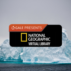 Gale Presents: National Geographic Virtual Library
